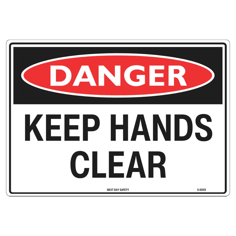 Danger Keep Hands Clear Sign Next Day Safety