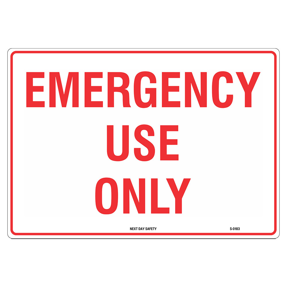 Emergency Use Only Sign - Next Day Safety