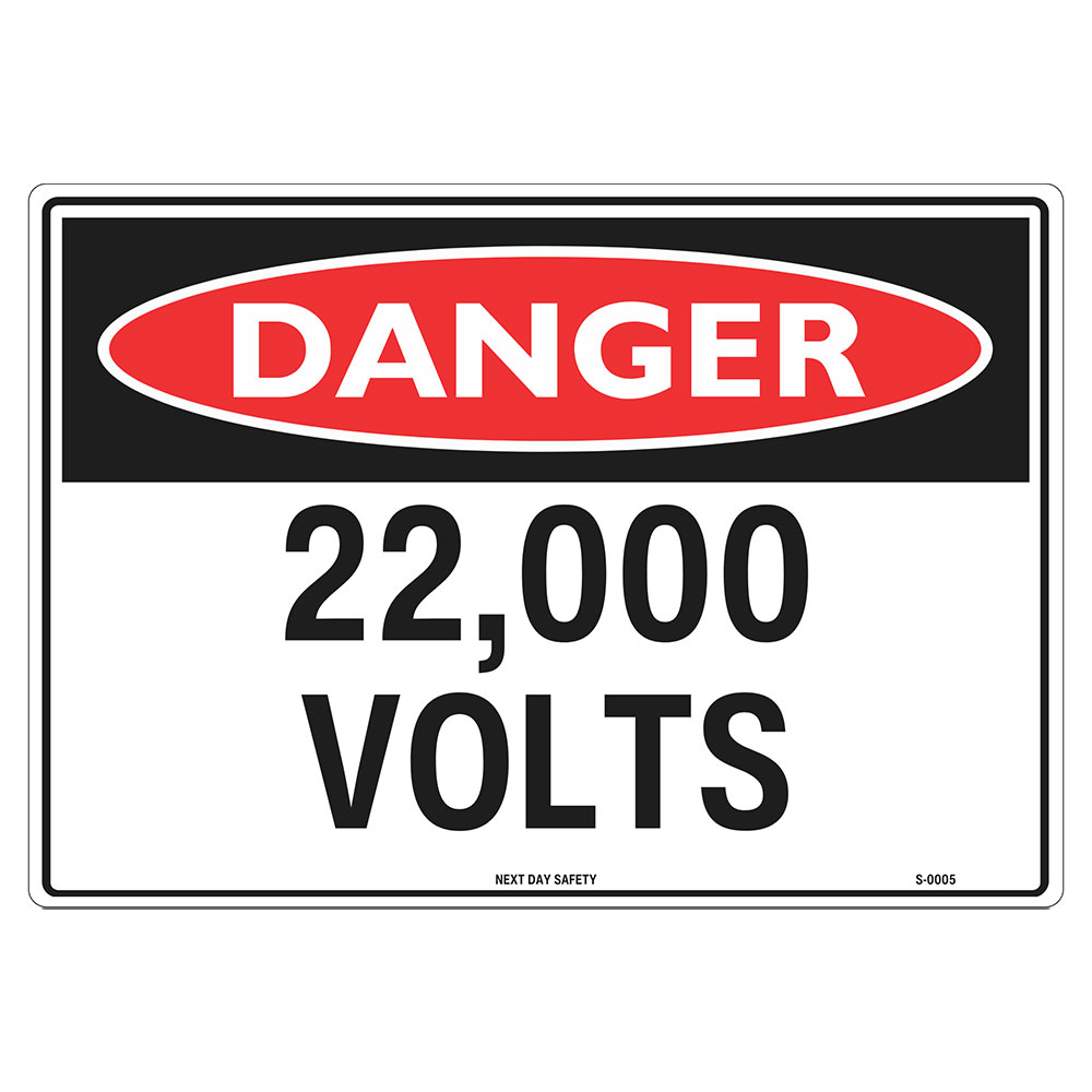 Danger 22,000 Volts Sign - Next Day Safety