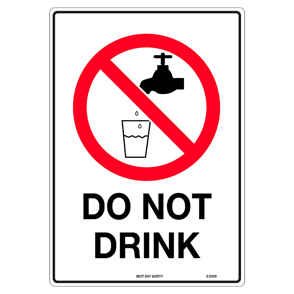 Do Not Drink Prohibition Sign - Next Day Safety