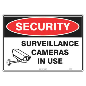 Surveillance Cameras In Use Security Sign - Next Day Safety